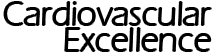 Cardiovascular Excellence